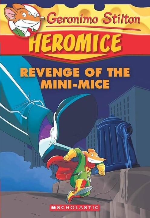 Geronimo Stilton Heromice #11: Revenge of the Mini-Mice – The Reading Nest